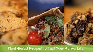 Plant-Based Recipes to Fuel Your Active Life