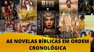 TODAS AS NOVELAS BÍBLIAS, EM ORDEM CRONOLÓGICA!