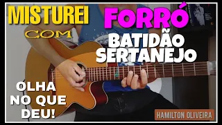 MISTUREI BATIDÃO SERTANEJO X FORRÓ | No Violão, Olha no que deu😱 Whatsapp:27-99745-4297