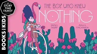 The Boy Who Knew Nothing | A Story about Curiosity & Adventure