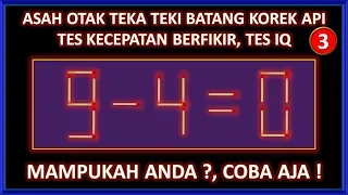 Teka Teki Batang Korek Api Perlu Kecepatan Berfikir dan Ketepatan