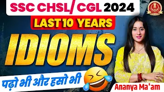SSC CHSL/CGL 2024 | Asked in Last 10 Year Idioms in English | Important Idioms Tricks By Ananya Mam🎯