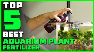 5 Best Aquarium Plant Fertilizers [Review] - Aquarium Plant Food/Liquid Aquarium Fertilizer [2023]