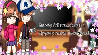 Gravity fall reaccionan a dipper y mabel reverse fall