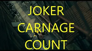 FROM THE VAULTS : Joker (2019) Carnage count