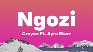Crayon Ft. Ayra Starr - Ngozi (Lyrics)| I feel ectasy when you whisper nakupenda....