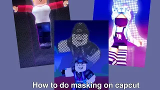 How to do masking on capcut! (Tutorial)