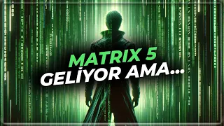 Matrix 5 is coming, but...