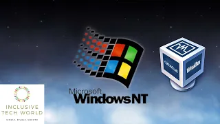 How to Install Windows NT 4.0 (+ Graphics & Sound on VirtualBox) | InclusiveTechWorld