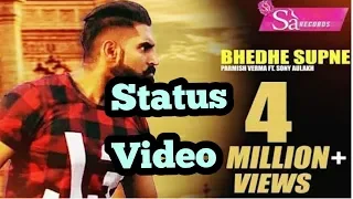 Status Video - BHEDHE SUPNE - Sony Aulakh