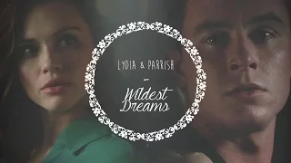 Parrish & Lydia ||  Wildest Dreams