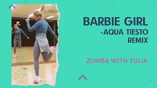 Barbie Girl - Aqua Tiesto Remix/ Zumba Step By Step With Yulia