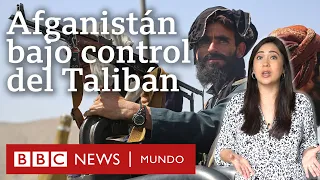 Qué es el Talibán y cómo recuperó el control de Afganistán tan rápido tras la retirada de EE.UU.