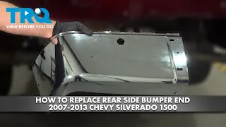 How to Replace Rear Side Bumper End 2007-2013 Chevrolet Silverado 1500