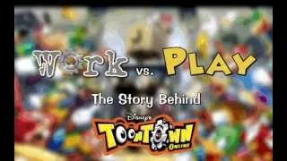 Work vs. Play: The Story Behind Toontown - Trailer