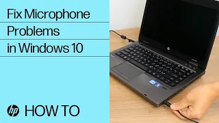 Fix Microphone Problems in Windows 10 | HP Computers | HP Support