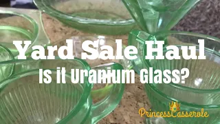 Yard Sale Haul: Is it Uranium Glass?
