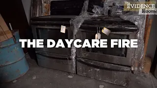 The Day Care Fire | The Evidence Room, Episode 11