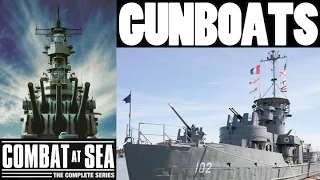 COMBAT AT SEA | Gunboats