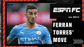 What went wrong for Ferran Torres at Manchester City? | Transfer Talk | ESPN FC