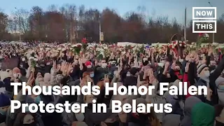 Thousands Attend Funeral of Protester in Minsk | NowThis