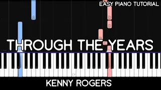 Kenny Rogers - Through The Years (Easy Piano Tutorial)