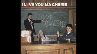 Love Academy -  I Love You Ma Cherie (Synth pop.1984)