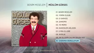 Sabrıma Borçluyum (Müslüm Gürses) Official Audio #sabrımaborçluyum #müslümgürses - Esen Müzik