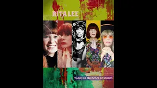 RITA LEE ( Todas as Mulheres do Mundo)