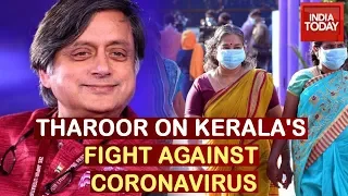 Kerala Health System Responded Very Efficiently To Coronovirus: Shashi Tharoor