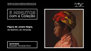 5 minutos com a Coleção - Figura de Jovem Negra, de Belmiro de Almeida (versão legendada)