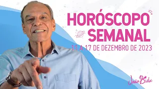 Horóscopo Semanal de 11 a 17 de Dezembro de 2023 | POR JOÃO BIDU