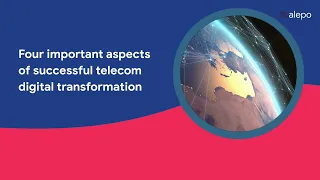 Four pillars of a successful digital transformation in telecom