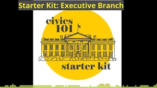 Starter Kit: Executive Branch