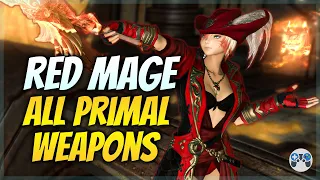 ALL Red Mage / RDM Primal Weapons - FFXIV
