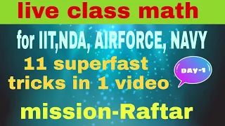Live Class(Math)ForIIT, NDA, AIRFORCE, NAVY11TRICKS in1Video must watch for every student by kd sir🌟