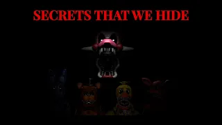 [FNaF SFM] "Secrets That We Hide" Song Animation +Bonus Clip!