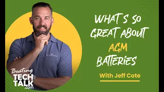 What's So Great About AGM Batteries?