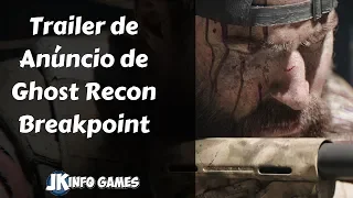 Trailer de Anúncio Ghost Recon: Breakpoint