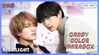 [ENG SUB] [Highlight] | Candy Color Paradox | EP7