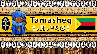 TAMASHEQ TUAREG PEOPLE, CULTURE & LANGUAGE