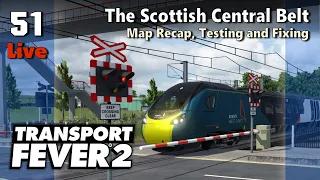 Back Streaming? | Transport Fever 2 - Recreating the Scottish Central Belt