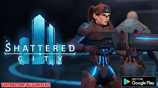 Shattered City - Android Gameplay First Look