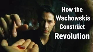 How the Wachowskis Construct Revolution | Big Joel