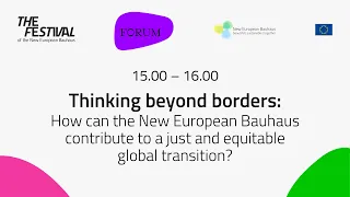 Beyond borders: How can the New EU Bauhaus contribute to a just and equitable global transition?