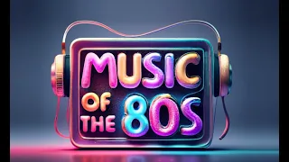 Music of the 80s