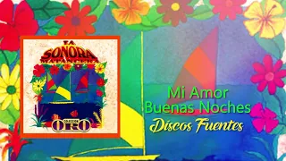 Mi Amor, Buenas Noches - La Sonora Matancera / Discos Fuentes [Audio Oficial]