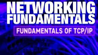 Networking Fundamentals  - TCP/IP Model