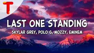 Skylar Grey - Last One Standing (Clean - Lyrics) ft. Polo G, Mozzy, Eminem