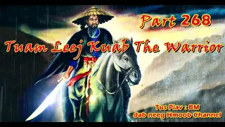 Tuam Leej Kuab The Hmong Shaman Warrior ( Part 268 ) 22/3/2022